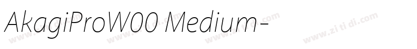AkagiProW00 Medium字体转换